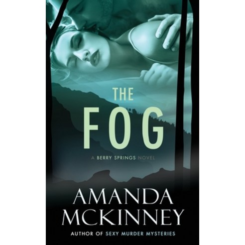 (영문도서) The Fog Paperback, Amanda McKinney, English, 9781732463516