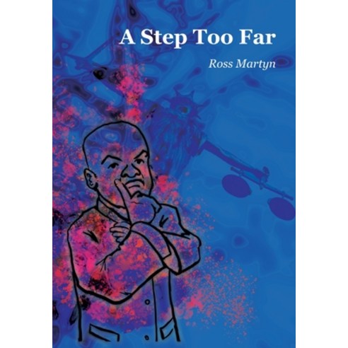 (영문도서) A Step too Far Paperback, Choir Press, English, 9781789632415