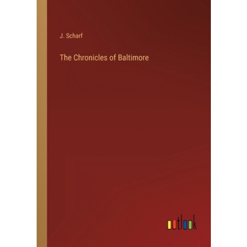 (영문도서) The Chronicles of Baltimore Paperback, Outlook Verlag, English, 9783368824969