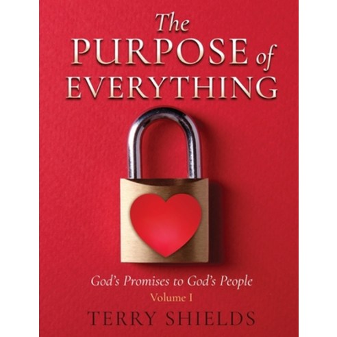 (영문도서) The Purpose of Everything: God''s Promises to God''s People Hardcover, Xulon Press, English, 9798868503443