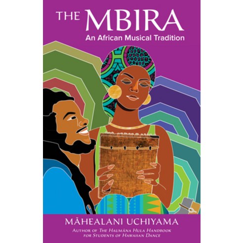 The Mbira: An African Musical Tradition Paperback, North Atlantic Books, English, 9781623176495