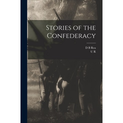 (영문도서) Stories of the Confederacy Paperback, Legare Street Press