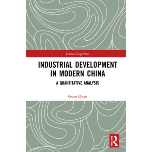 Industrial Development in Modern China: A Quantitative Analysis Hardcover, Routledge, English, 9780367635138