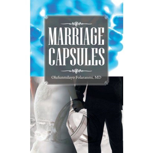 (영문도서) Marriage Capsules Hardcover, WestBow Press, English, 9781664225367