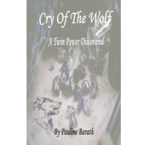 (영문도서) Cry of The Wolf: A Twin Power Discovered Paperback, Independently Published, English, 9781687739612