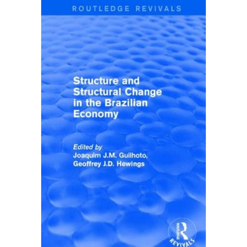 Revival: Structure and Structural Change in the Brazilian Economy (2001) Paperback, Routledge, English, 9781138712775