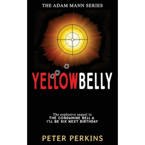 (영문도서) Yellowbelly: The Adam Mann Series Book 3 Paperback, Ocean Reeve Publishing, English, 9781925833836