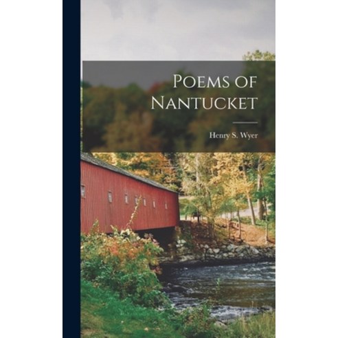 (영문도서) Poems of Nantucket Hardcover, Legare Street Press, English, 9781018950501