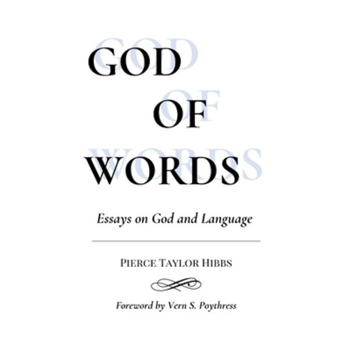 (영문도서) God of Words: Essays on God and Language Hardcover, Truth Ablaze, English, 9781736341162