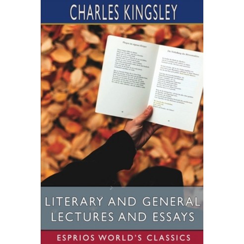 (영문도서) Literary and General Lectures and Essays (Esprios Classics) Paperback, Blurb, English, 9798210156716