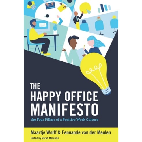 (영문도서) The Happy Office Manifesto: The Four Pillars of a Positive Work Culture Paperback, Business Agility Institute, English, 9781957600208