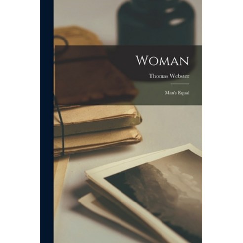 (영문도서) Woman: Man''s Equal Paperback, Legare Street Press