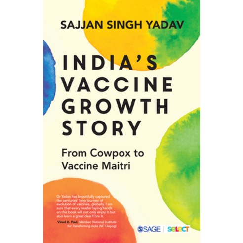 (영문도서) India''s Vaccine Growth Story: From Cowpox to Vaccine Maitri Paperback, Sage Select, English, 9789354795237
