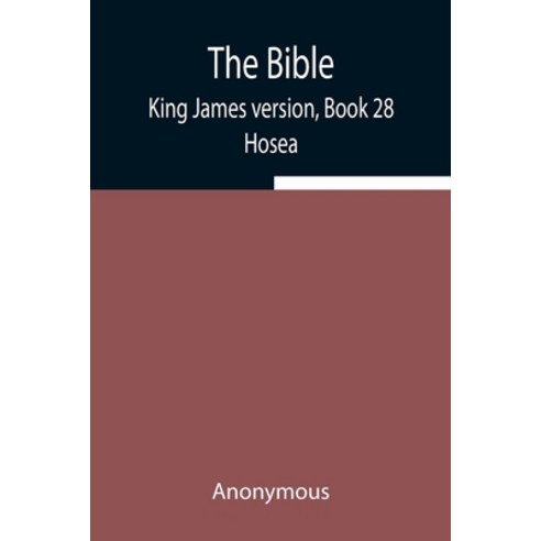 (영문도서) The Bible King James version Book 28; Hosea Paperback, Alpha Edition, English, 9789354940293