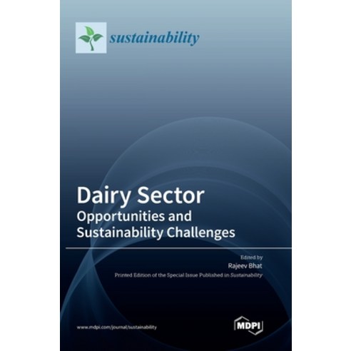 (영문도서) Dairy Sector: Opportunities and Sustainability Challenges Hardcover, Mdpi AG, English, 9783036538709