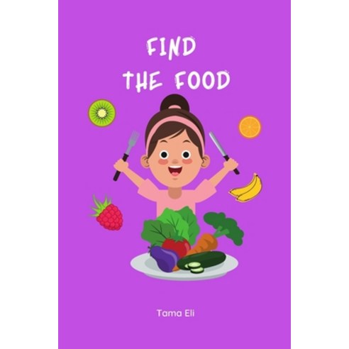 Find The Food Paperback, Independently Published, English, 9798747765320