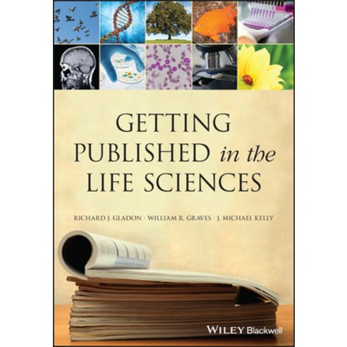 (영문도서) Getting Published in the Life Sciences Paperback, Wiley-Blackwell, English, 9781118017166