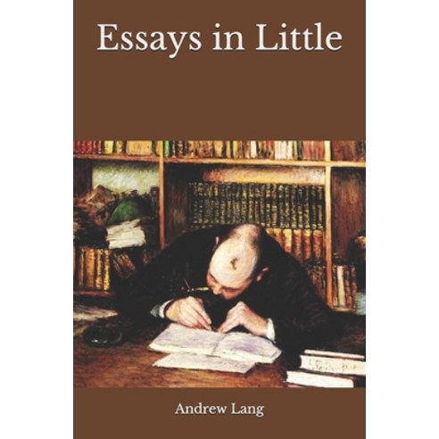 Essays in Little Paperback, Independently Published