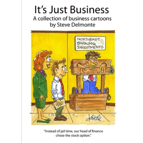(영문도서) It''s Just Business A collection of business cartoons Paperback, Lulu.com, English, 9780557635344