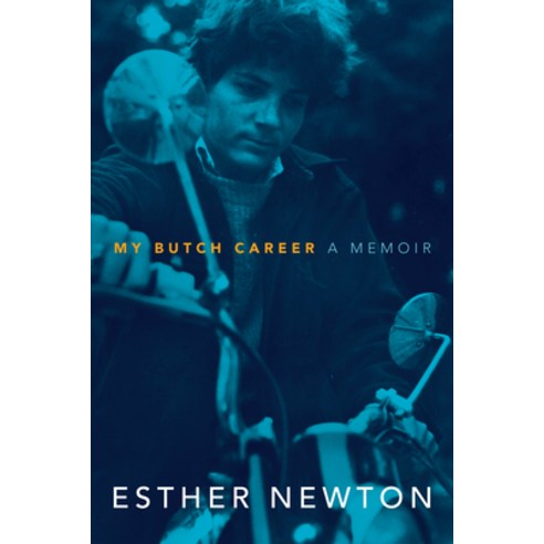 My Butch Career: A Memoir Paperback, Duke University Press, English, 9781478008330