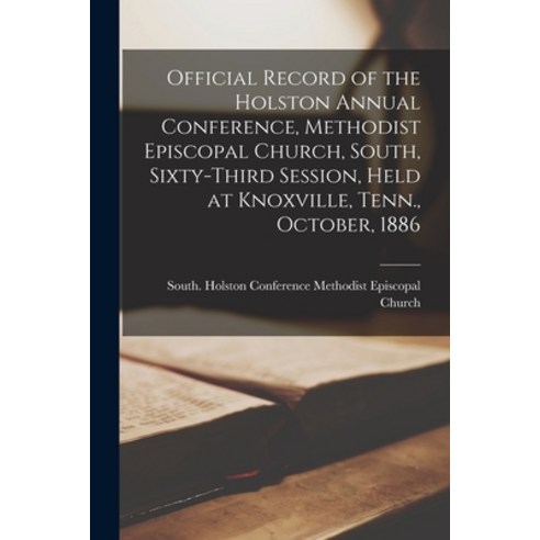(영문도서) Official Record of the Holston Annual Conference Methodist Episcopal Church South Sixty-th... Paperback, Legare Street Press, English, 9781015047693