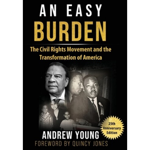 (영문도서) 25th Anniversary Edition - An Easy Burden: The Civil Rights Movement and the Transformation o... Hardcover, Jsj Enterprises & Publishin..., English, 9781737800408