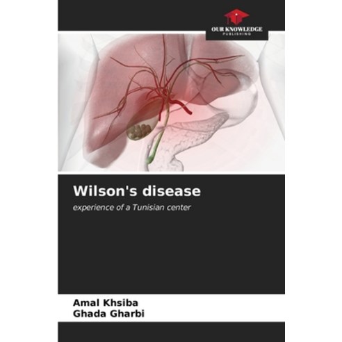 (영문도서) Wilson''s disease Paperback, Our Knowledge Publishing, English, 9786206993698