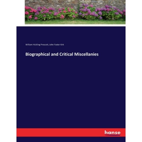 (영문도서) Biographical and Critical Miscellanies Paperback, Hansebooks