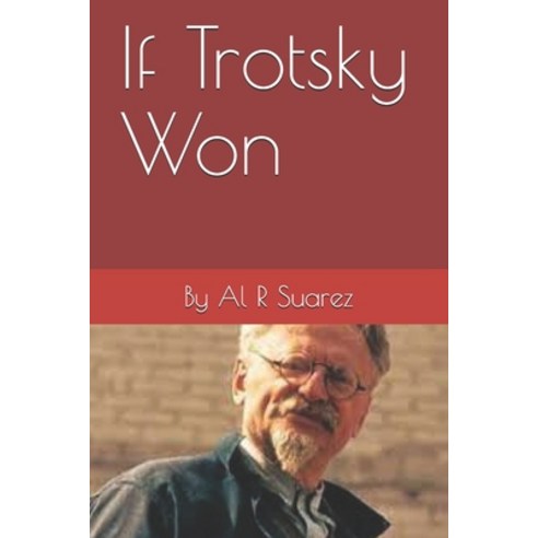 (영문도서) If Trotsky Won Paperback, Independently Published, English, 9798502218948