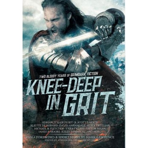 (영문도서) Knee-Deep in Grit: Two Bloody Years of Grimdark Fiction Hardcover, Grimdark Magazine, English, 9780648178422