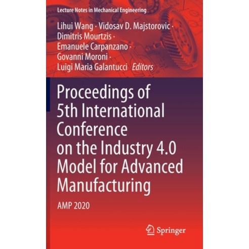 Proceedings of 5th International Conference on the Industry 4.0 Model for Advanced Manufacturing: Am... Hardcover, Springer