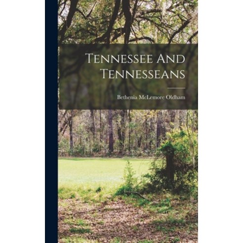 (영문도서) Tennessee And Tennesseans Hardcover, Legare Street Press, English, 9781018780733