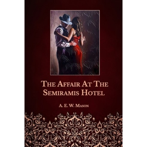 The Affair At The Semiramis Hotel Paperback, Independently Published, English, 9798743588503