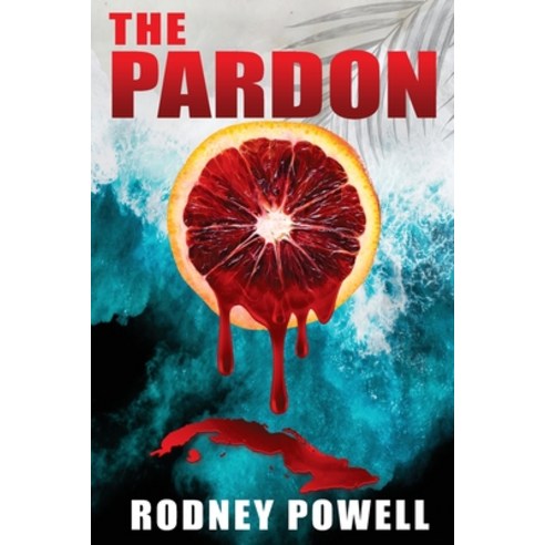 (영문도서) The Pardon Paperback, Realmedia.Us, English, 9798987623312