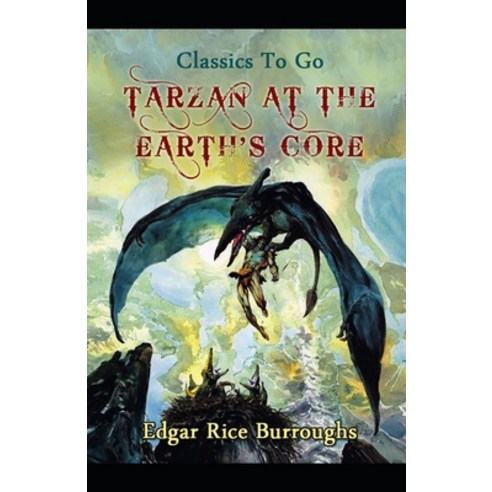 Tarzan At The Earth''s Core (Tarzan #2) Annotated Paperback, Independently Published, English, 9798696691923