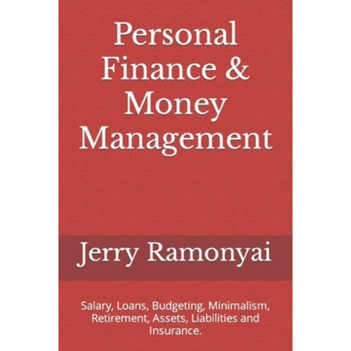 (영문도서) Personal Finance & Money Management: Salary Loans Budgeting Minimalism Retirement Assets... Paperback, Independently Published, English, 9798464672420