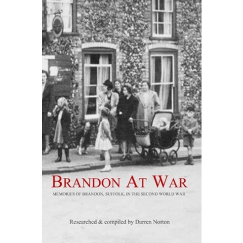 (영문도서) Brandon at War: Memories of Brandon Suffolk in the Second World War Paperback, Independently Published, English, 9798395455604