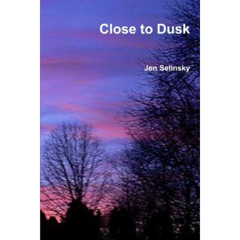 Close to Dusk Paperback, Independently Published