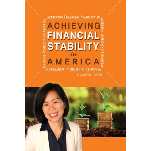 (영문도서) Achieving Financial Stability in America Paperback, Yu and Money, English, 9781732024519