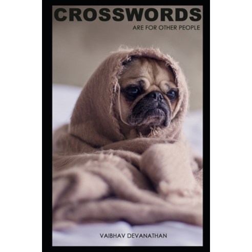 Crosswords are for Other People Paperback, Independently Published, English, 9798576734788