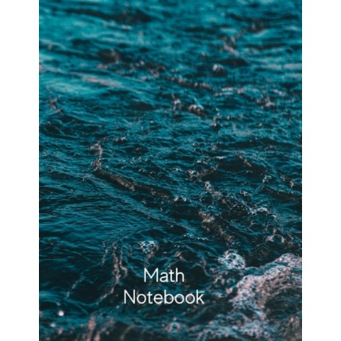 Math Notebook: 120 pages math notebook quad ruled workbook 8.5 x 11 inch large soft cover journal... Paperback, Radu Eugen Vais, English, 9781716204555