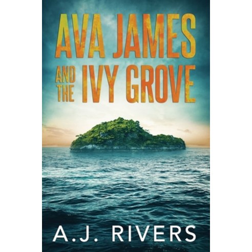 (영문도서) Ava James and the Ivy Grove Paperback, Independently Published, English, 9798779069984