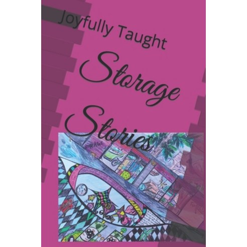 (영문도서) Storage Stories Paperback, Independently Published, English, 9798842902293
