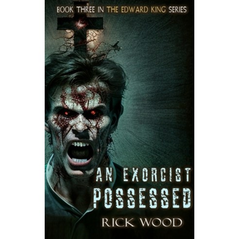 (영문도서) An Exorcist Possessed Paperback, Blood Splatter Press, English, 9781916705036