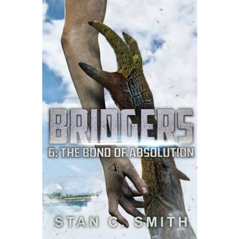 (영문도서) Bridgers 6: The Bond of Absolution Paperback, Stan C. Smith, English, 9798985389722