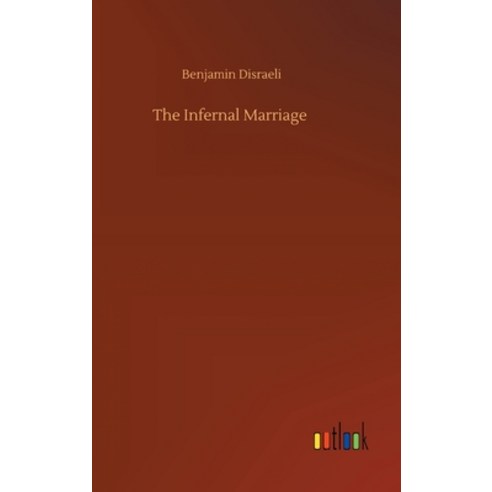 The Infernal Marriage Hardcover, Outlook Verlag