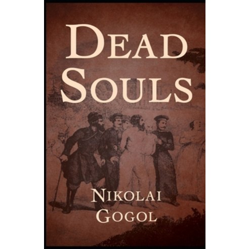 Dead Souls: illustrated Paperback, Independently Published, English, 9798712553068