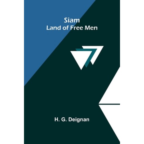 (영문도서) Siam: Land of Free Men Paperback, Alpha Edition, English, 9789357933483