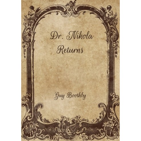 Dr. Nikola Returns Paperback, Independently Published, English, 9798705028061