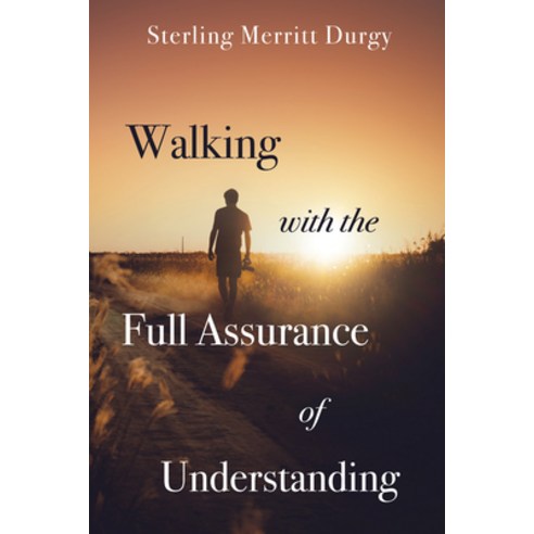 (영문도서) Walking with the Full Assurance of Understanding Hardcover, Wipf & Stock Publishers, English, 9781532693786